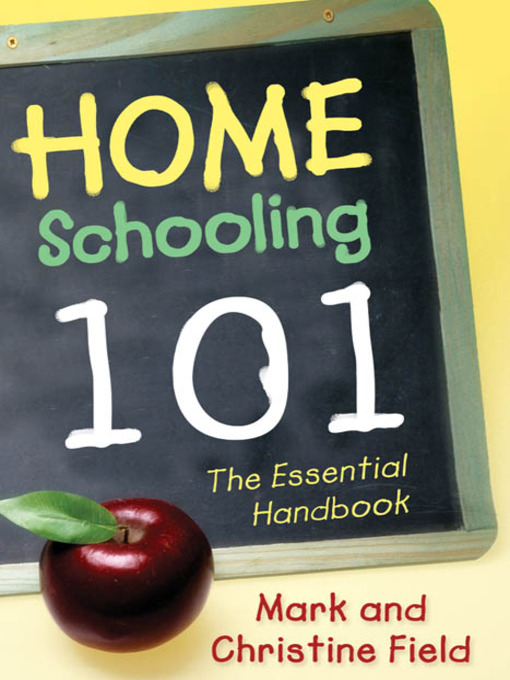 Title details for Homeschooling 101 by Mark Field - Wait list